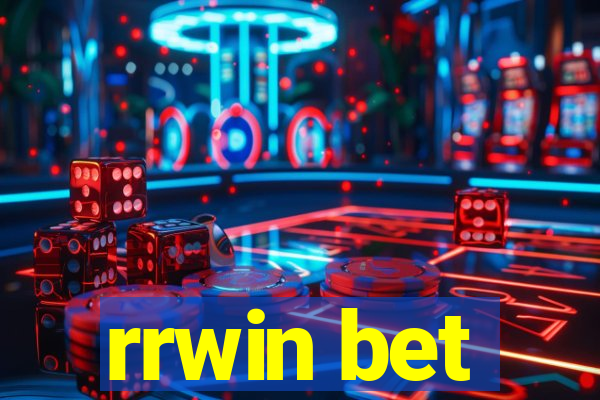 rrwin bet